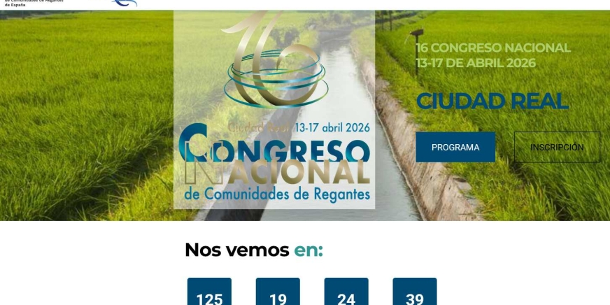 El 16 Congreso Nacional de Regantes, que se celebrará en Ciudad Real en 2026, abre sus inscripciones
